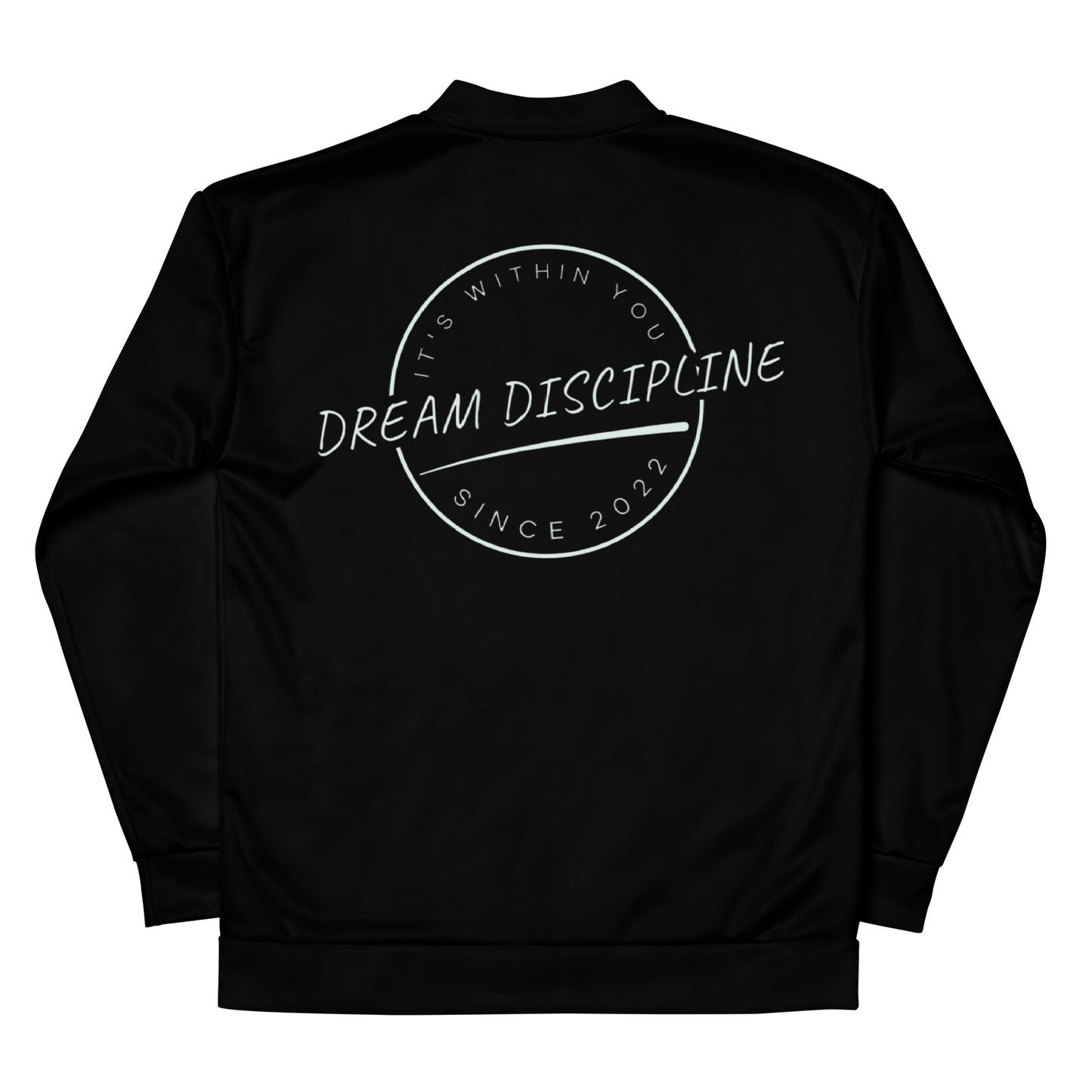 Dream Discipline Unisex Bomber Jacket