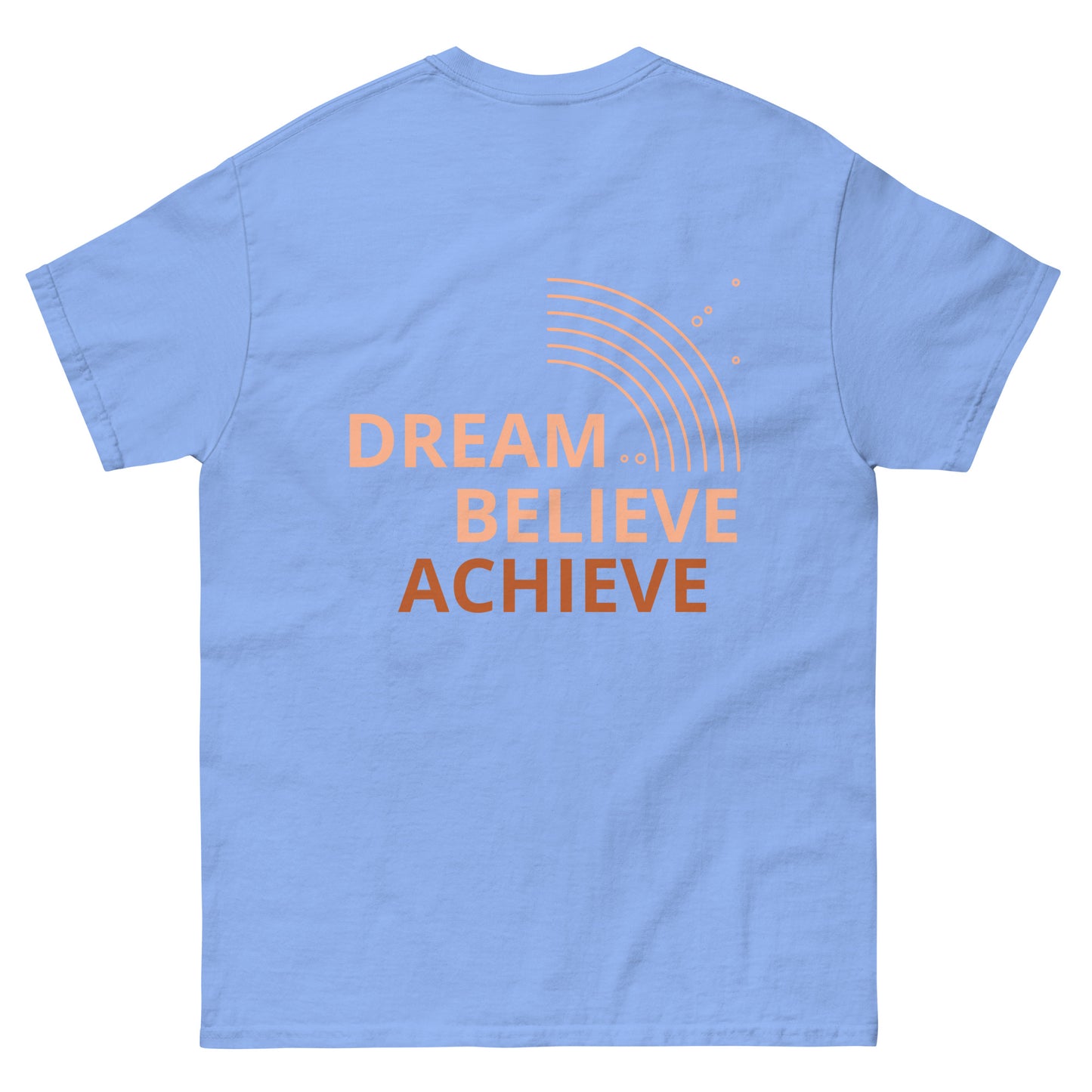 Dream Discipline Dream Believe Achieve T-Shirt