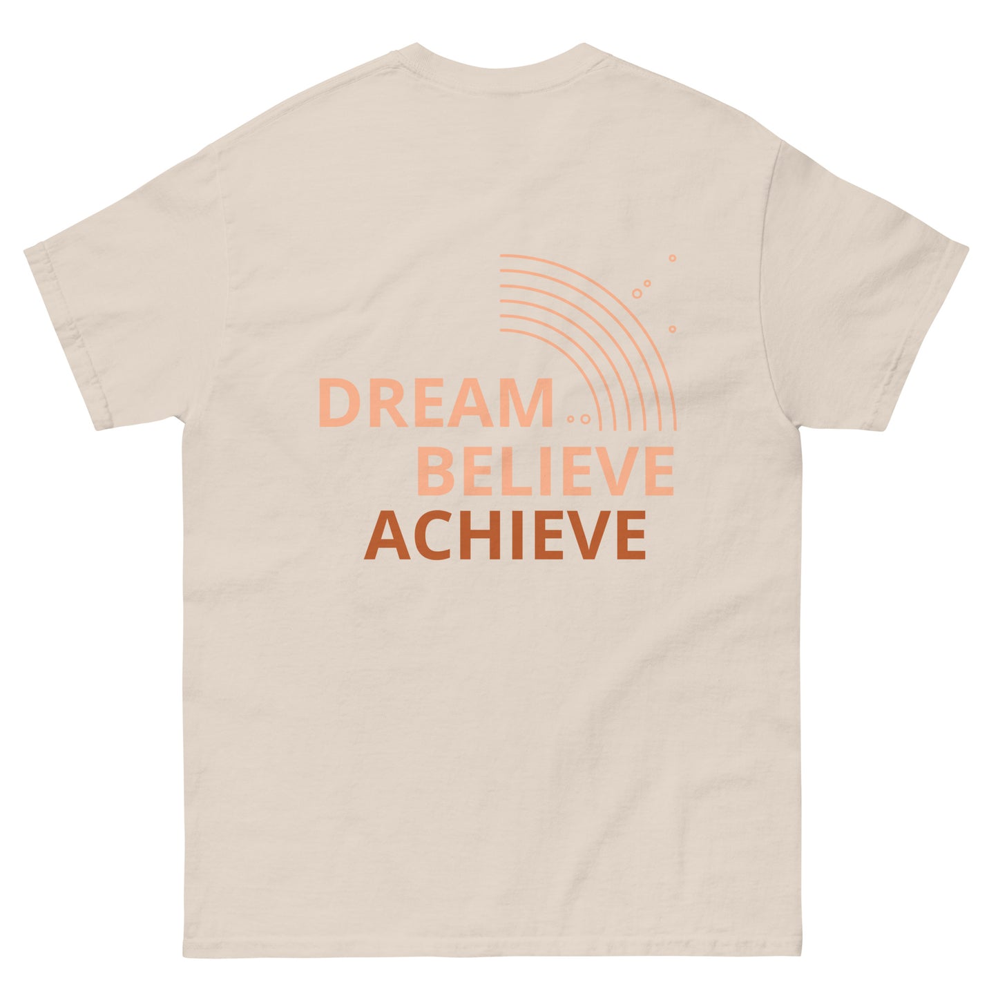 Dream Discipline Dream Believe Achieve T-Shirt